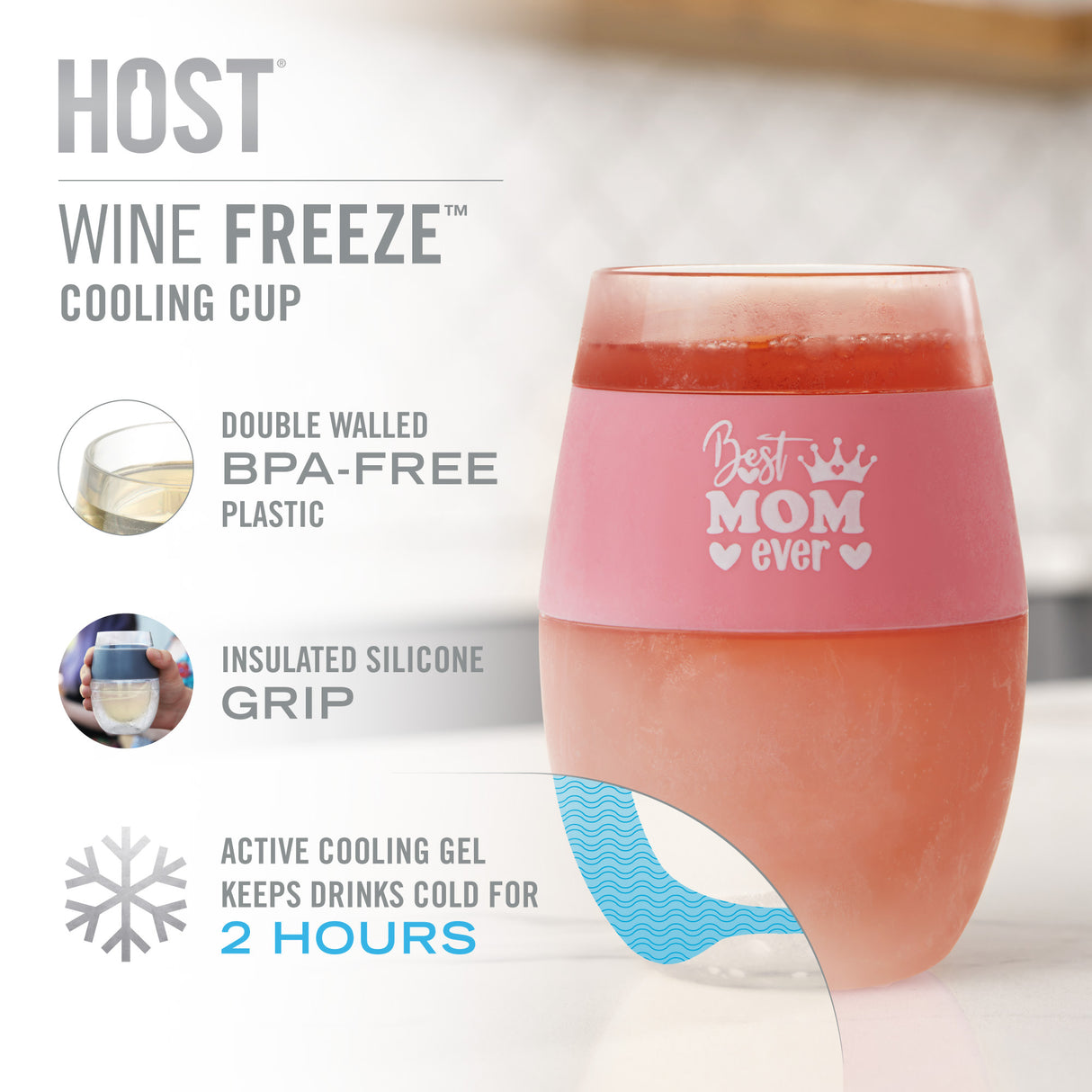 "Best Mom Ever" Wine FREEZE Cooling Cup