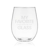 Stemless Wine Glass, My Favorite Child