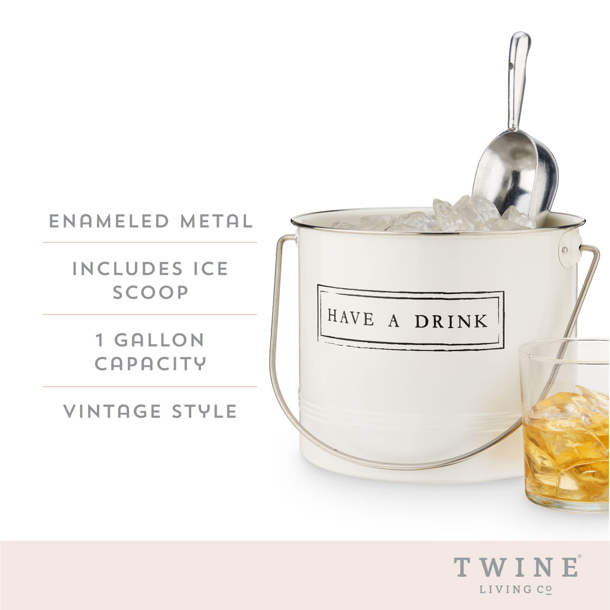 Have A Drink Metal Ice Bucket with Scoop