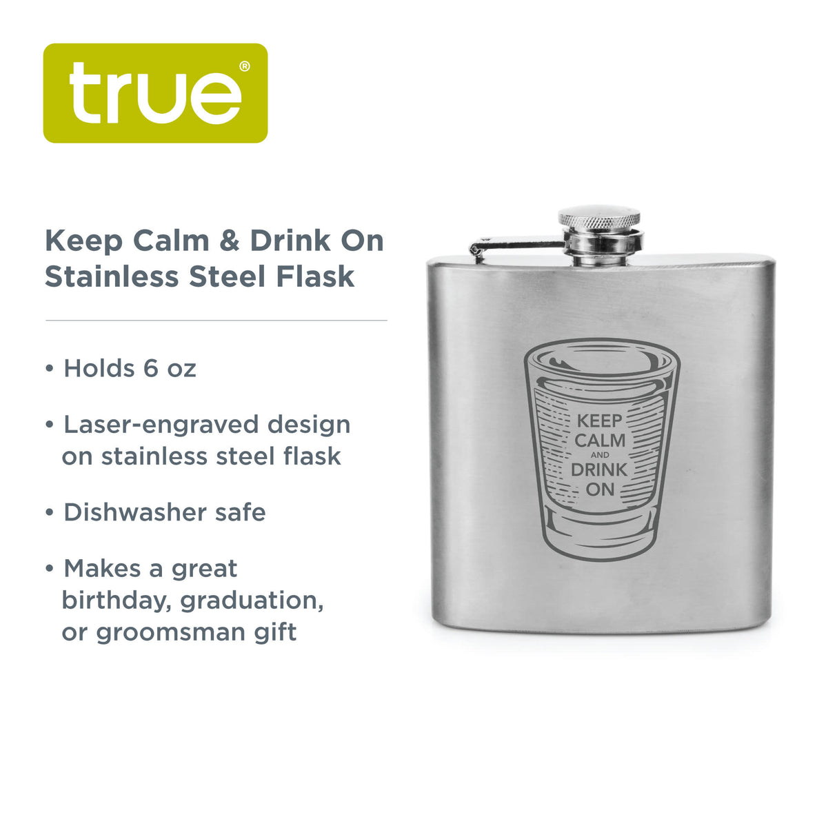 Trueflask 6 oz Stainless Steel Keep Calm & Drink On Flask